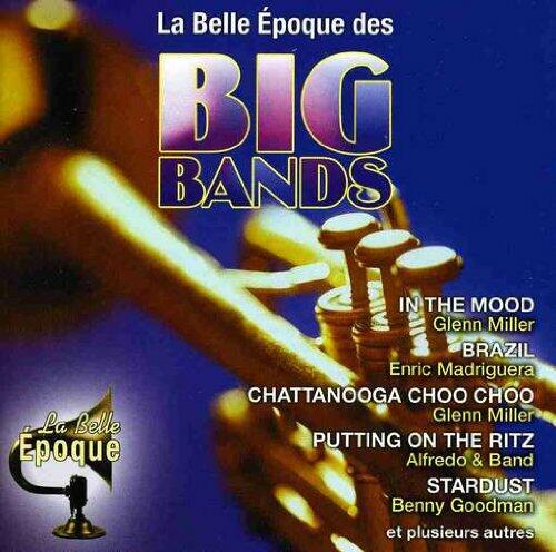 Belle Epoque Des Big Bands [Audio CD] Various Artists - Very Good
