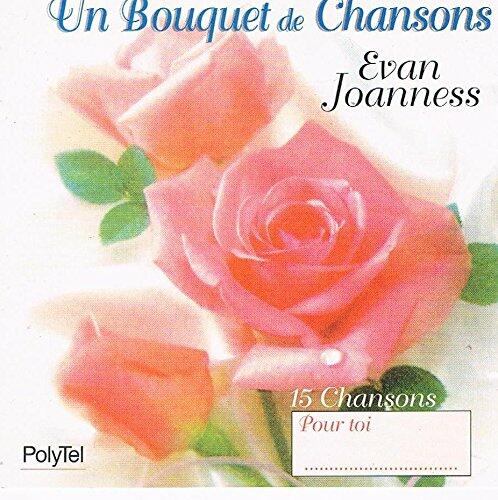 un bouquet de chansons [Audio CD] evan joanness - Very Good