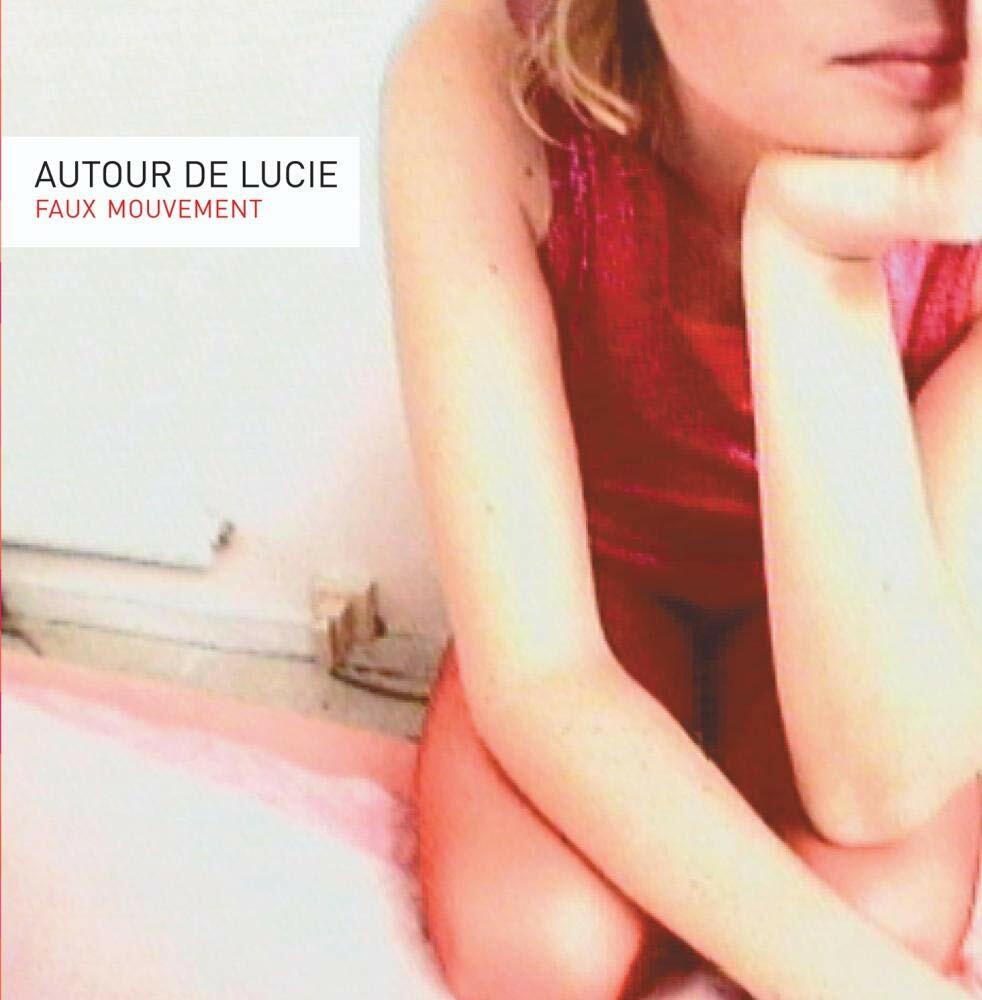 Faux Mouvement [Audio CD] Autour De Lucie - Very Good