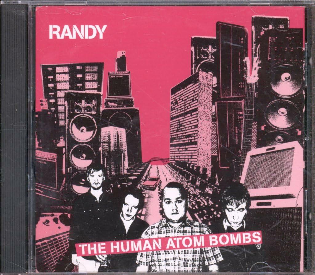 Human Atom Bombs [Audio CD] Randy - Very Good