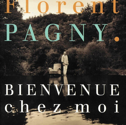 Bienvenue Chez Moi [Audio CD] PAGNY,FLORENT