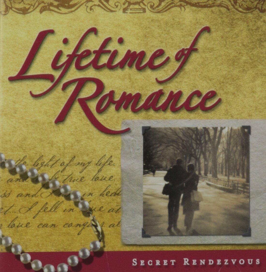 Lifetime of Romance: Secret Rendezvous [Audio CD] - Very Good