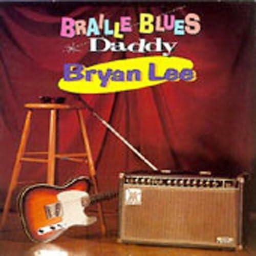 Braille Blues Daddy [Audio CD] Lee, Bryan - Very Good