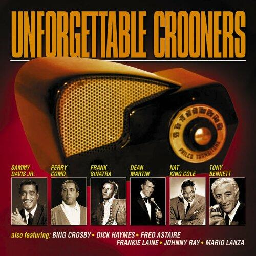Unforgettable Crooners [Audio CD] - Very Good