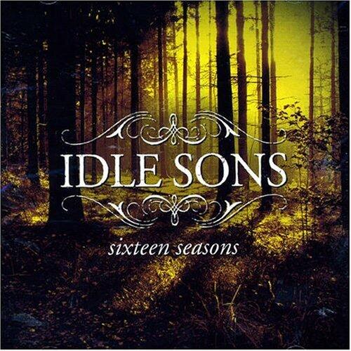 Sixteen Seasons [Audio CD] Idle Sons - Very Good