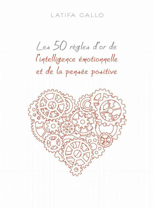 MP3 LES 50 REGLES D'OR DE L'INTELLIGENCE EMOTIONNELLE ET DE LA PENSEE POSITIVE [Audio CD] GALLO,LATIFA