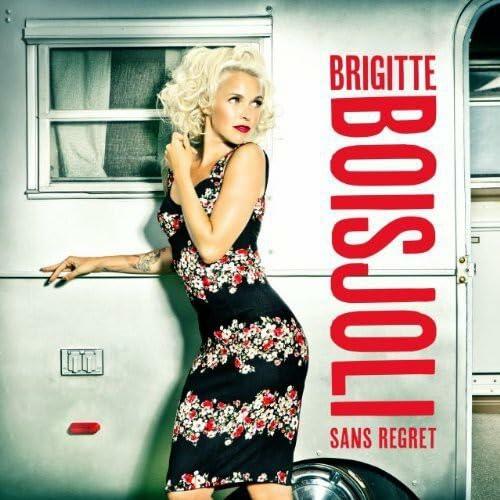 Sans regret [Audio CD] Brigitte Boisjoli - Very Good