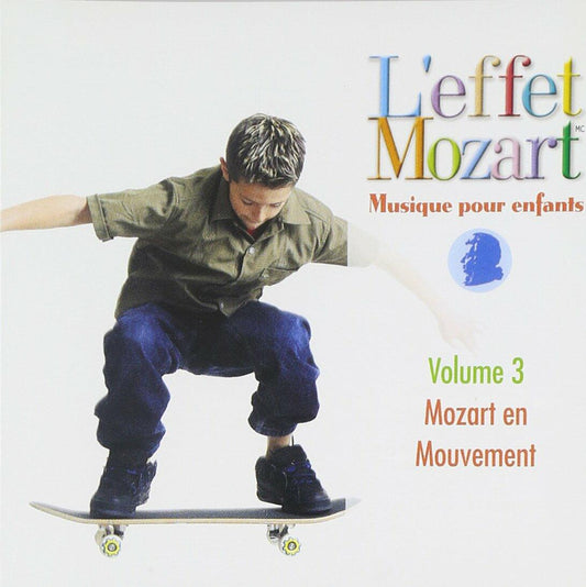 Musique Pour Enfants 3: Mozart en Mouvement [Audio CD] LEFFET MOZART & DON CAMPBELL