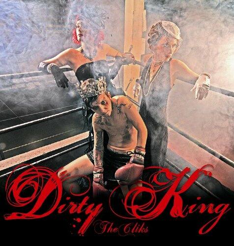 Dirty King [Audio CD] The Cliks - Very Good