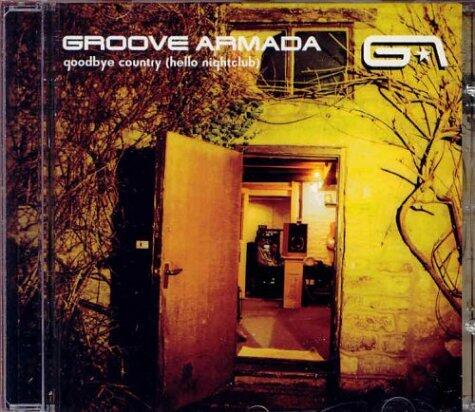 Goodbye Country (Hello Nightclub) [Audio CD] Groove Armada - Very Good